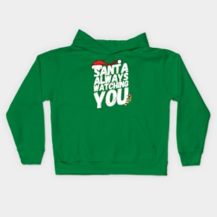 Santa always watching you Kids Hoodie